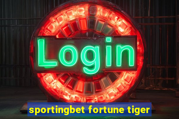 sportingbet fortune tiger